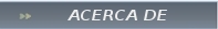 Acerca de